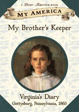 My Brother's Keeper Virginia's Civil War Diary  9780439153072 Front Cover