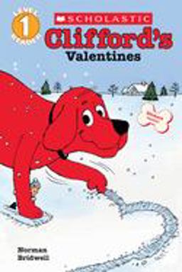 Clifford's Valentines (Scholastic Reader, Level 1)  9780439183000 Front Cover