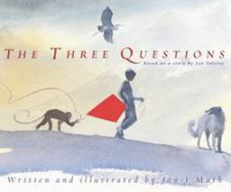 Three Questions: Based on a Story by Leo Tolstoy  9780439199964 Front Cover