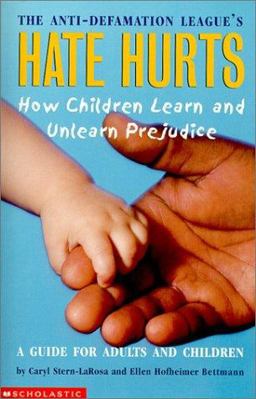 Hate Hurts How Children Learn and Unlearn Prejudice  9780439211215 Front Cover