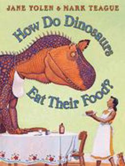 How Do Dinosaurs Eat Their Food?  9780439241021 Front Cover