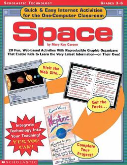 Quick and Easy Internet Activities for the One-Computer Classroom: Space