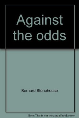 Against the odds (Growing up)