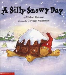 Silly Snowy Day 1st 9780439250016 Front Cover