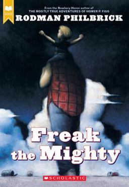 Freak the Mighty (Scholastic Gold)  9780439286060 Front Cover