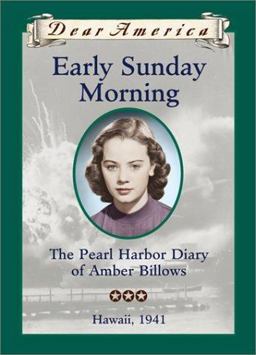Early Sunday Morning The Pearl Harbor Diary of Amber Billows  9780439328746 Front Cover