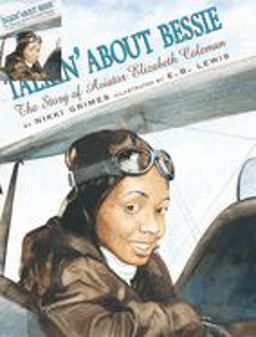 Talkin' about Bessie: the Story of Aviator Elizabeth Coleman  9780439352437 Front Cover