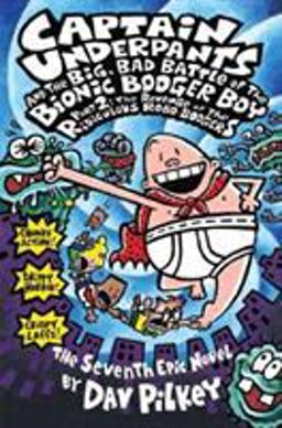 Captain Underpants and the Big, Bad Battle of the Bionic Booger Boy