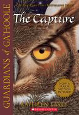 Capture (Guardians of Ga'Hoole #1)  9780439405577 Front Cover