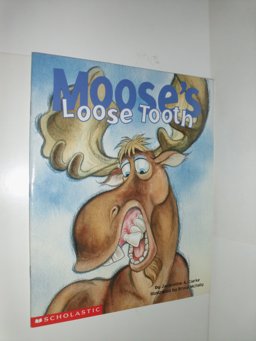 Moose's Loose Tooth  9780439411837 Front Cover