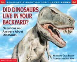 Did Dinosaurs Live in Your Backyard?