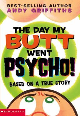 Day My Butt Went Psycho!  9780439424691 Front Cover