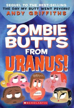 Zombie Butts from Uranus!  9780439424707 Front Cover