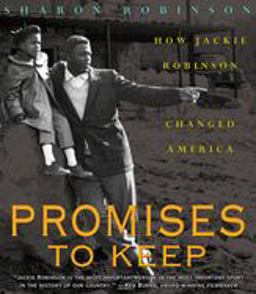 Promises to Keep: How Jackie Robinson Changed America  9780439425926 Front Cover