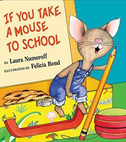 If You Take a Mouse to School  9780439442602 Front Cover