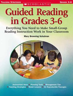 Guided Reading in Grade 3-6 Everything You Need to Make Small-Group Reading Instruction Work in Your Classroom  9780439443975 Front Cover