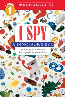 I Spy a Dinosaur's Eye (Scholastic Reader, Level 1)  9780439524711 Front Cover