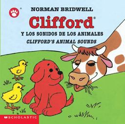 Clifford's Animal Sounds / Clifford y Los Sonidos de Los Animales (Scholastic Bilingual) (Bilingual Edition)