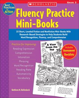 Fluency Practice Mini-Books 15 Short, Leveled Fiction and Nonfiction Mini-Books with Research-Based Strategies to Help Students Build Word Recognition, Fluency, and Comprehension  9780439554183 Front Cover