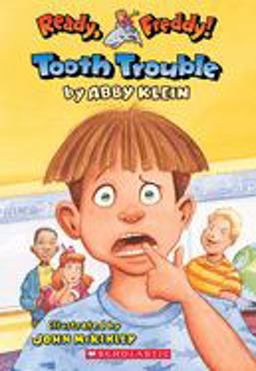Tooth Trouble (Ready, Freddy! #1)  9780439555968 Front Cover