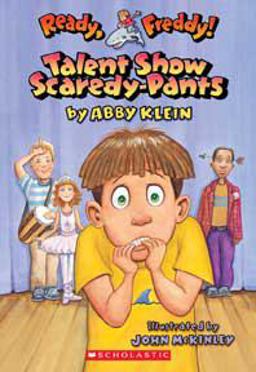 Ready, Freddy! #5: Talent Show Scardey-Pants 5th 9780439556040 Front Cover