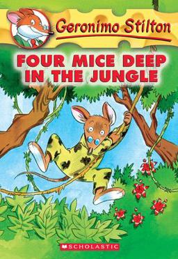 Four Mice Deep in the Jungle (Geronimo Stilton #5)  9780439559676 Front Cover