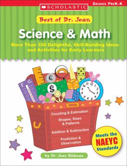 Science and Math More Than 100 Delightful, Skill-Building Ideas and Activities for Early Learners  9780439597258 Front Cover
