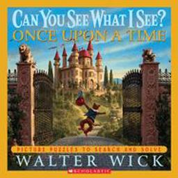 Can You See What I See? Once upon a Time: Picture Puzzles to Search and Solve  9780439617772 Front Cover