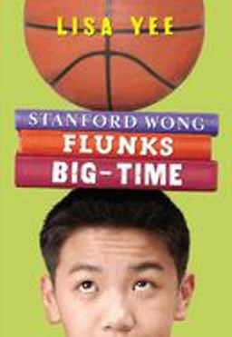 Stanford Wong Flunks Big-Time (the Millicent Min Trilogy, Book 2)  9780439622486 Front Cover