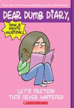 Let's Pretend This Never Happened (Dear Dumb Diary #1)  9780439629041 Front Cover