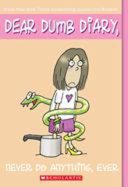 Never Do Anything, Ever (Dear Dumb Diary #4)  9780439629089 Front Cover