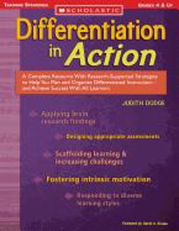 Differentiation in Action A Complete Resource with Research-Supported Strategies to Help You Plan and Organize Differentiated Instruction--And Achieve Success with All Learners  9780439650915 Front Cover