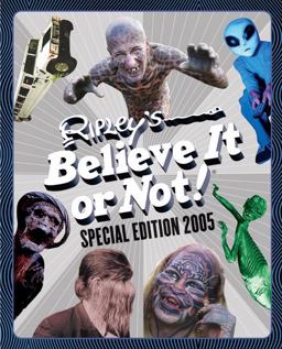 Ripley's Believe It or Not! Special Edition 2005  9780439651912 Front Cover
