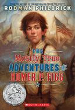 Mostly True Adventures of Homer P. Figg (Scholastic Gold)  9780439668217 Front Cover