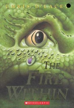 Fire Within (the Last Dragon Chronicles #1)  9780439672443 Front Cover