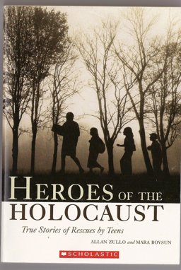 Heroes of the Holocaust : True Stories of Rescues by Teens  9780439676083 Front Cover