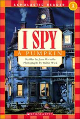 I Spy a Pumpkin (Scholastic Reader, Level 1)  9780439738637 Front Cover