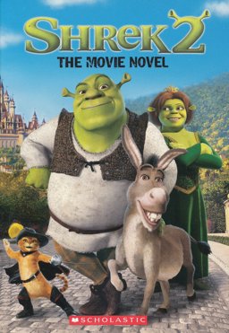 Shrek 2 : The Movie Novel  9780439740487 Front Cover