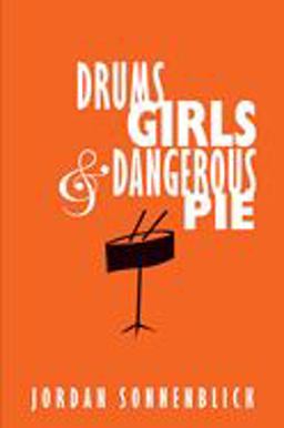Drums, Girls, and Dangerous Pie  9780439755191 Front Cover