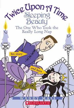 Sleeping Beauty The One Who Took the Really Long Nap  9780439796576 Front Cover