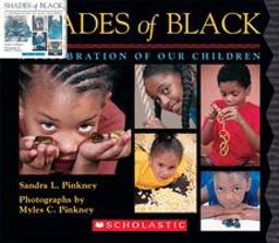 Shades of Black A Celebration of Our Children  9780439802512 Front Cover