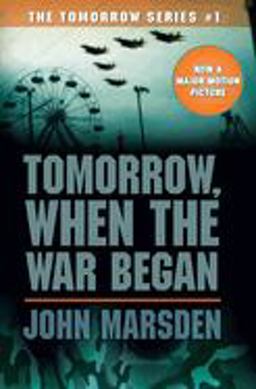 Tomorrow, When the War Began (Tomorrow #1) Tomorrow, When the War Began (Tomorrow #1)