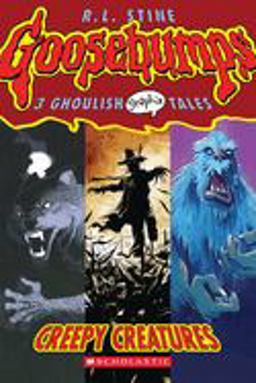 Creepy Creatures (Goosebumps Graphic Novel Collection #1)  9780439841252 Front Cover