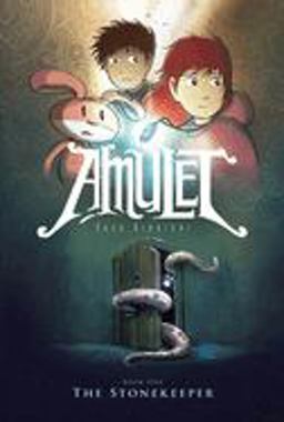 The Stonekeeper: a Graphic Novel (Amulet #1) The Stonekeeper: a Graphic Novel (Amulet #1)