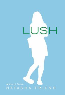 Lush  9780439853460 Front Cover