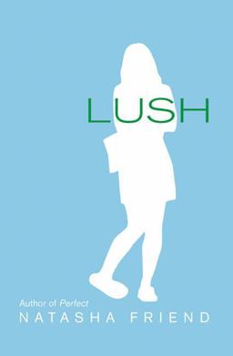 Lush  9780439853477 Front Cover