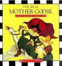 Real Mother Goose: Anniversary Edition  9780439858755 Front Cover
