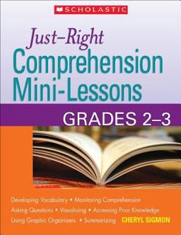 Just-Right Comprehension Mini-Lessons - Grades 2-3