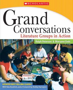 Grand Conversations Literature Groups in Action  9780439926454 Front Cover