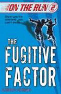 The Fugitive Factor